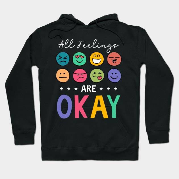 All Feelings Are Okay Hoodie by Clothspell